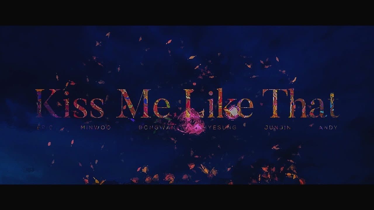 Shinhwa - Kiss Me Like That MV