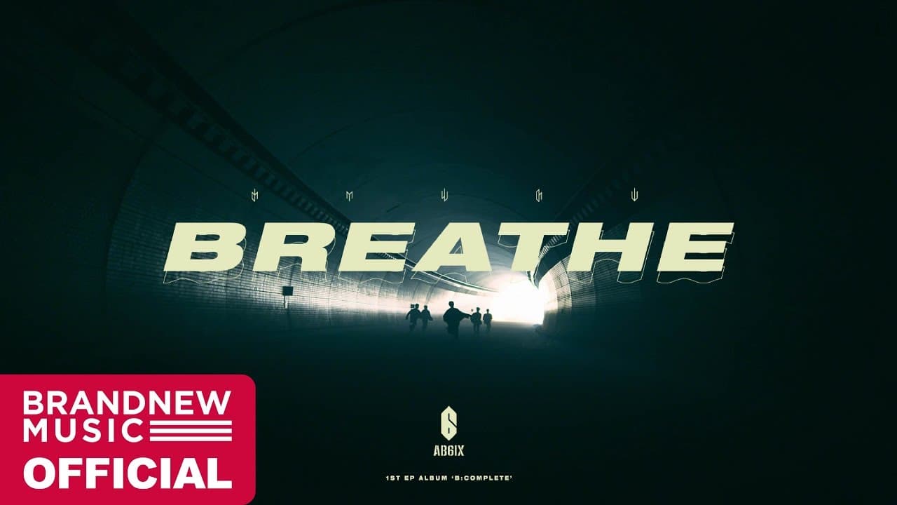 AB6IX - BREATHE MV