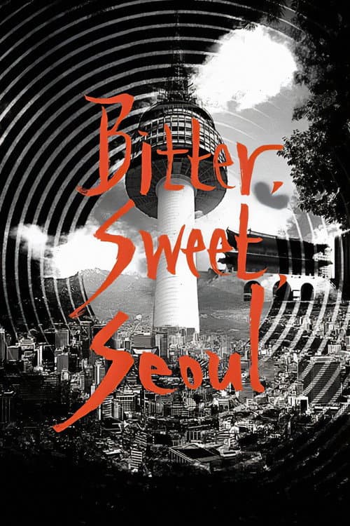 Bitter, Sweet, Seoul — pôster