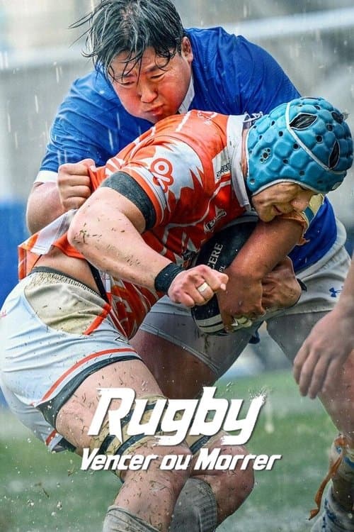 Rugby: Vencer ou Morrer — pôster
