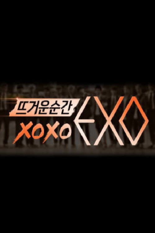 Hot Moment xoxo EXO